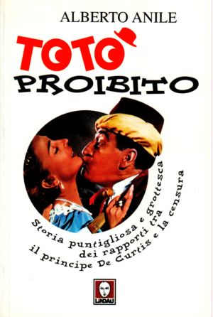 Il libro di Anile: Totò proibito